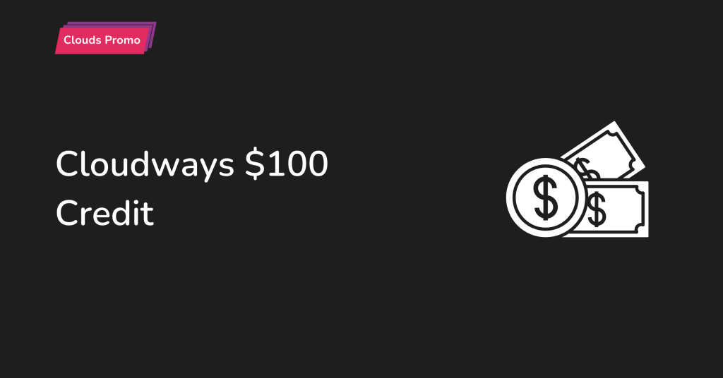 Cloudways $100 Cred