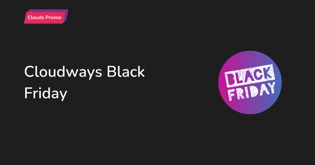 Cloudways Black Friday