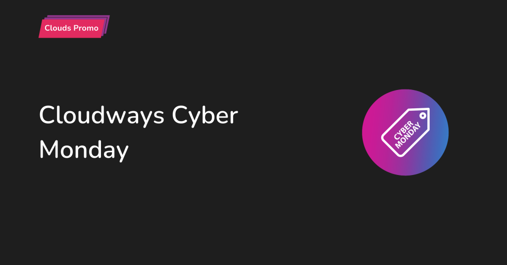 Cloudways Cyber Monday